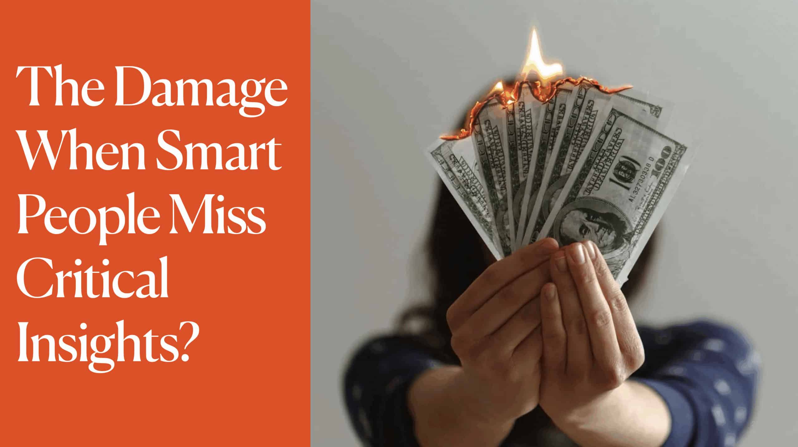 The Damage When Smart People Miss Critical Insights? A $1.6 Trillion Blind Spot