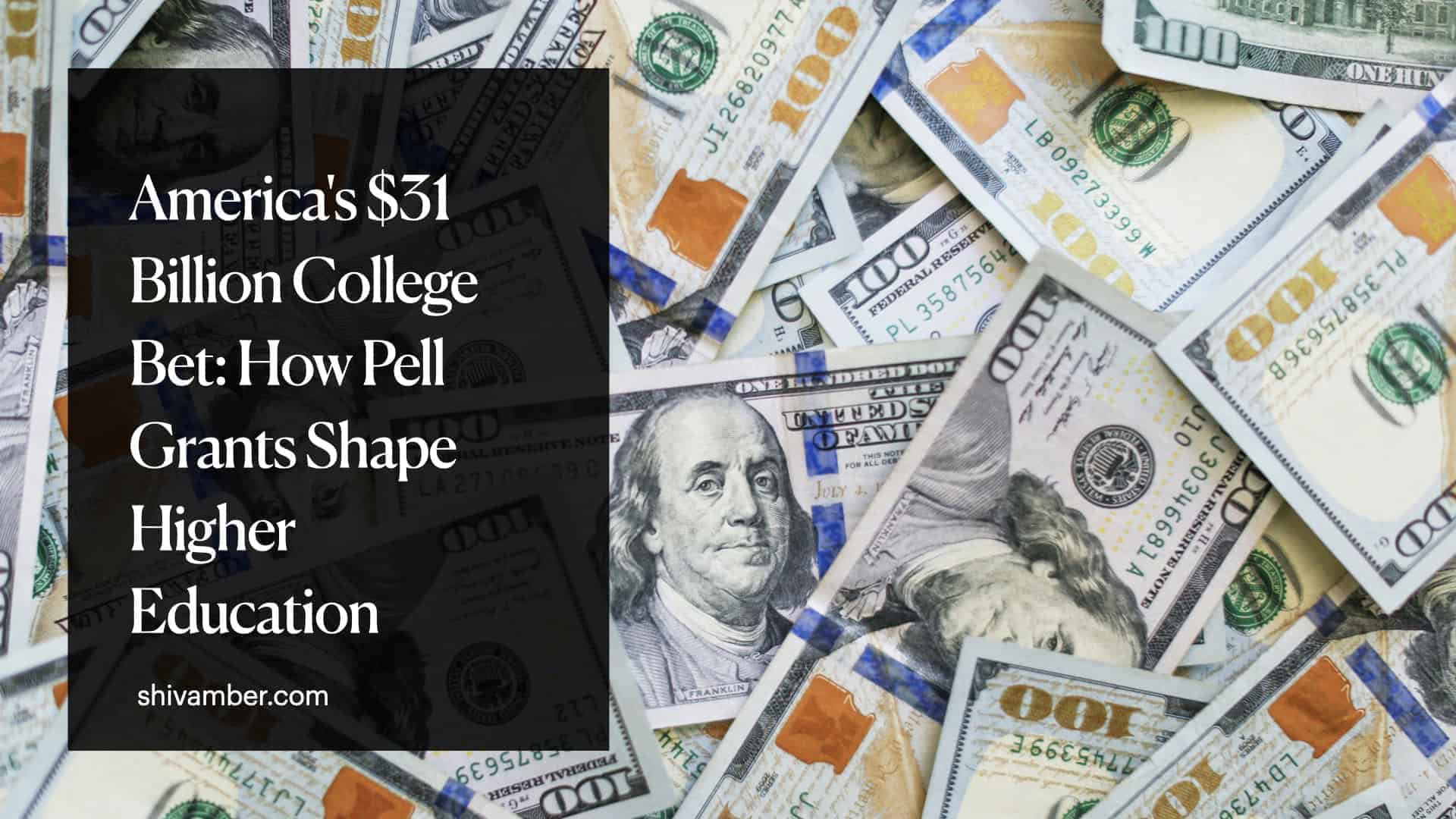America’s $31 Billion College Bet: How Pell Grants Shape Higher Education