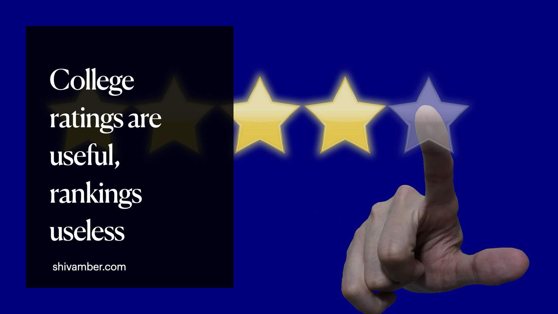 College ratings are useful, rankings useless