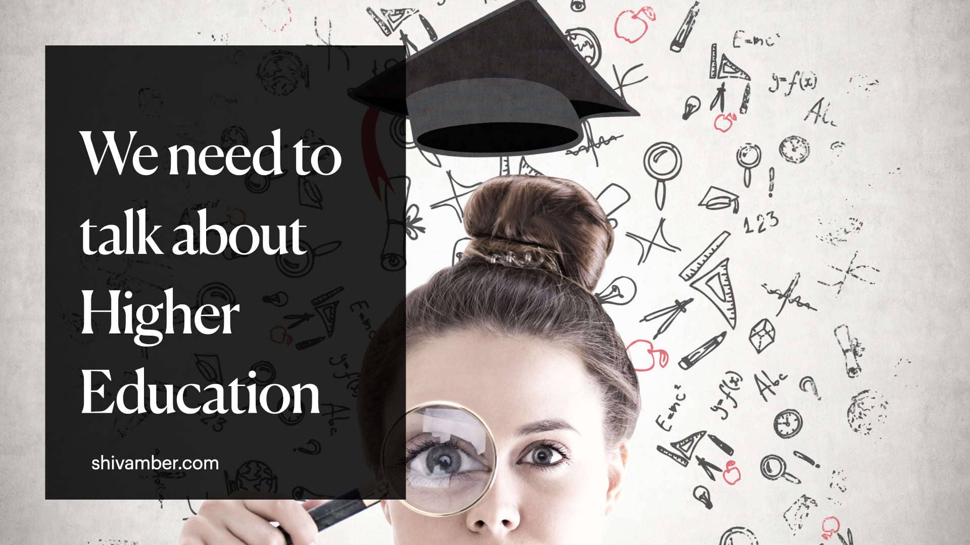 We need to talk about Higher Education