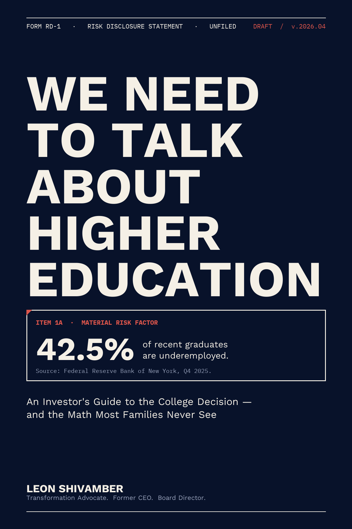 We Need To Talk About Higher Education, by Leon Shivamber